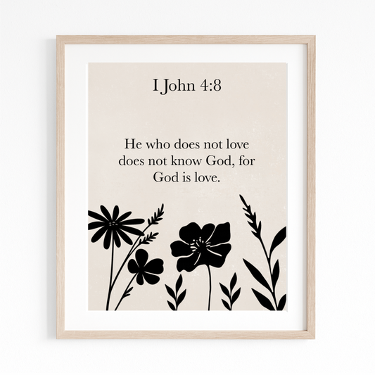 Christian Wall Art – 1 John 4:8 “God Is Love” – Minimalist Bible Verse Print with Black Floral Silhouettes – Neutral Scripture Printable Decor